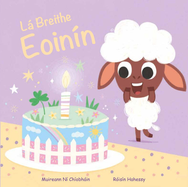 Lá Breithe Eoinín Board Book cover, Irish language children's book, Eoinín the lamb with a birthday cake