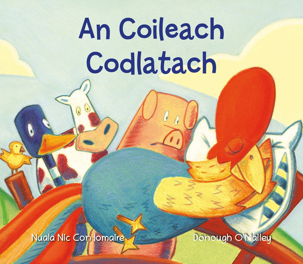 An Coileach Codlatach Picture Book cover, Irish language children's book, a rooster and farm animals on a hay bale