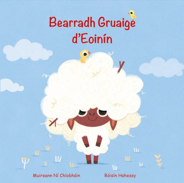 Bearradh Gruaige d'Eoinín Board Book cover, Irish language children's book, Eoinín the lamb ready for a haircut