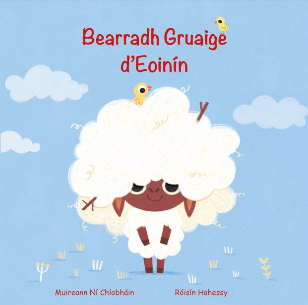 Bearradh Gruaige d'Eoinín Board Book cover, Irish language children's book, Eoinín the lamb ready for a haircut